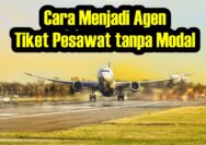 Cara Menjadi Agen Tiket Pesawat tanpa Modal