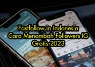 Fastfollow.in Indonesia - Cara Menambah Followers IG Gratis 2023